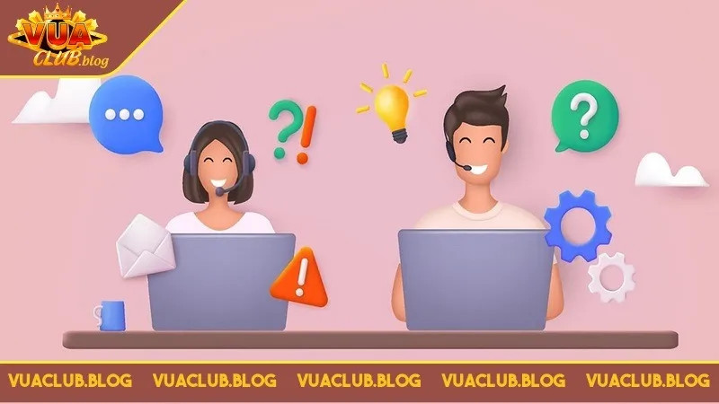 Dịch vụ chăm sóc khách hàng tại Vuaclub luôn được nâng cấp Dịch vụ chăm sóc khách hàng tại Vuaclub luôn được nâng cấp